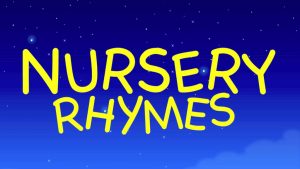 nursery rhymes